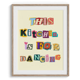 This Kitchen Is For Dancing Wall Art Decor